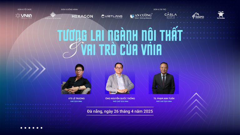 Tọa đàm “Tương lai ngành Nội thất & Vai trò của VNIA”