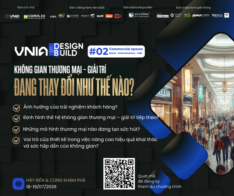 DESIGN&BUILD #2: Không gian thương mại – giải trí đang thay đổi như thế nào?