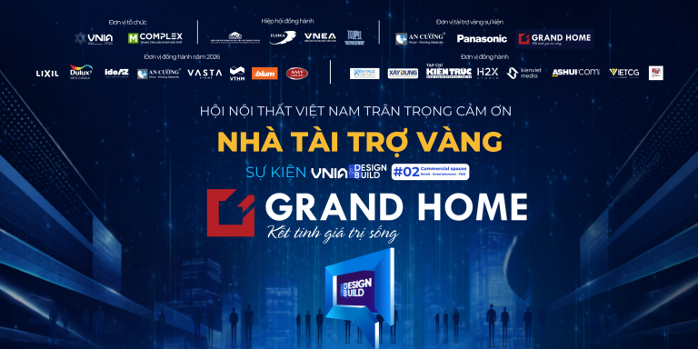 [VNIA | DESIGN&BUILD #2] Trân trọng cảm ơn Nhà tài trợ Vàng sự kiện – GRAND HOME