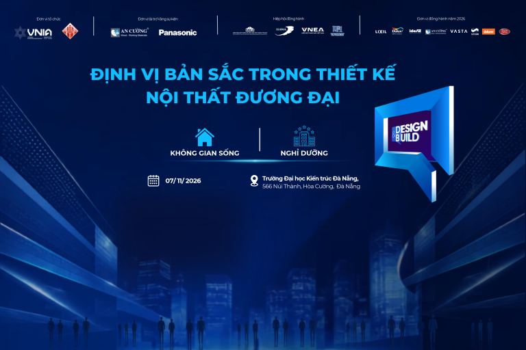 [DESIGN&BUILD – KHU VỰC MIỀN TRUNG THÁNG 11] ĐỊNH VỊ BẢN SẮC TRONG THIẾT KẾ NỘI THẤT ĐƯƠNG ĐẠI: Không gian sống • Nghỉ dưỡng